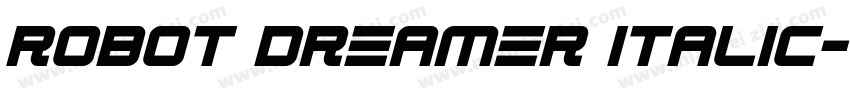 Robot Dreamer Italic字体转换